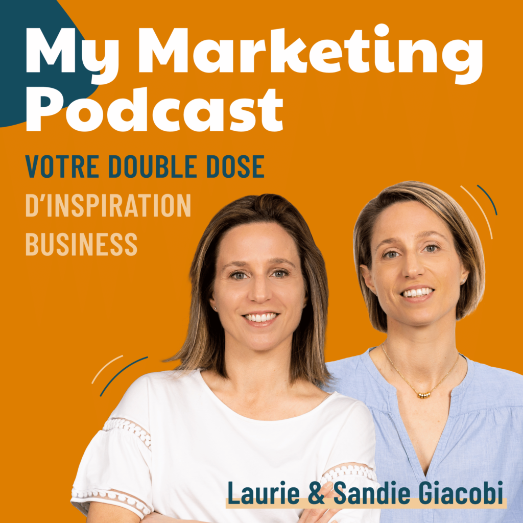 my marketing podcast laurie et sandie giacobi